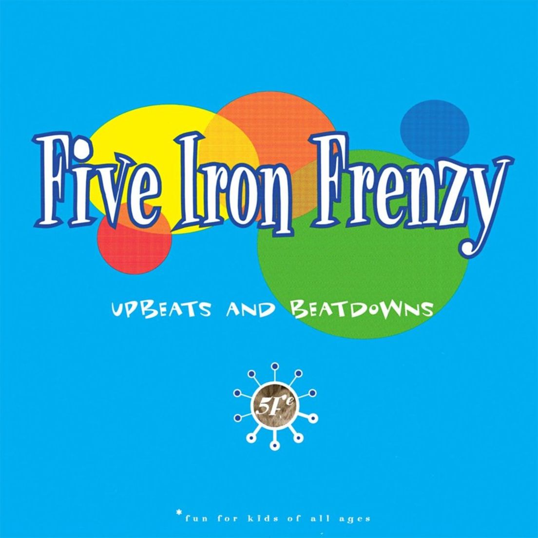 five iron frenzy upbeats and beatdowns album cover